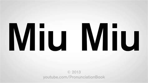 how do you pronounce miu.